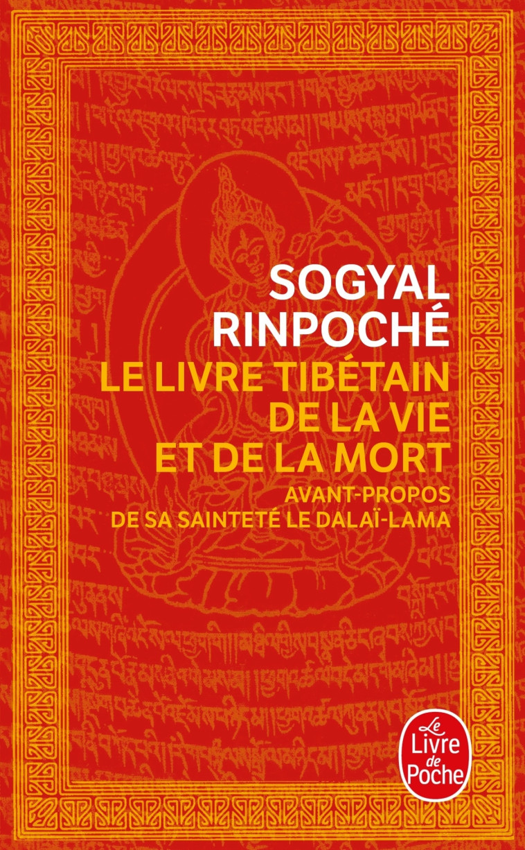 Le Livre tibétain de la vie et de la mort - Sogyal Rinpoché - LGF