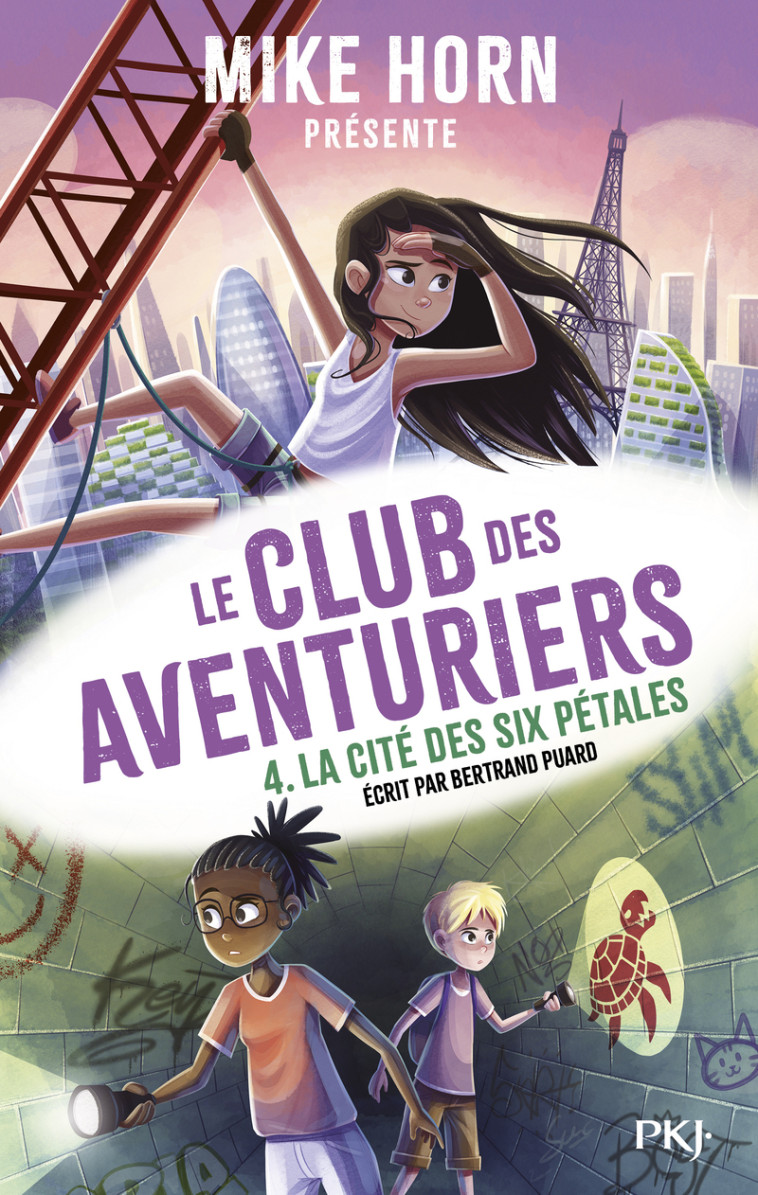 Mike Horn : le club des aventuriers - Tome 4 La cité des six pétales - Bertrand Puard - POCKET JEUNESSE