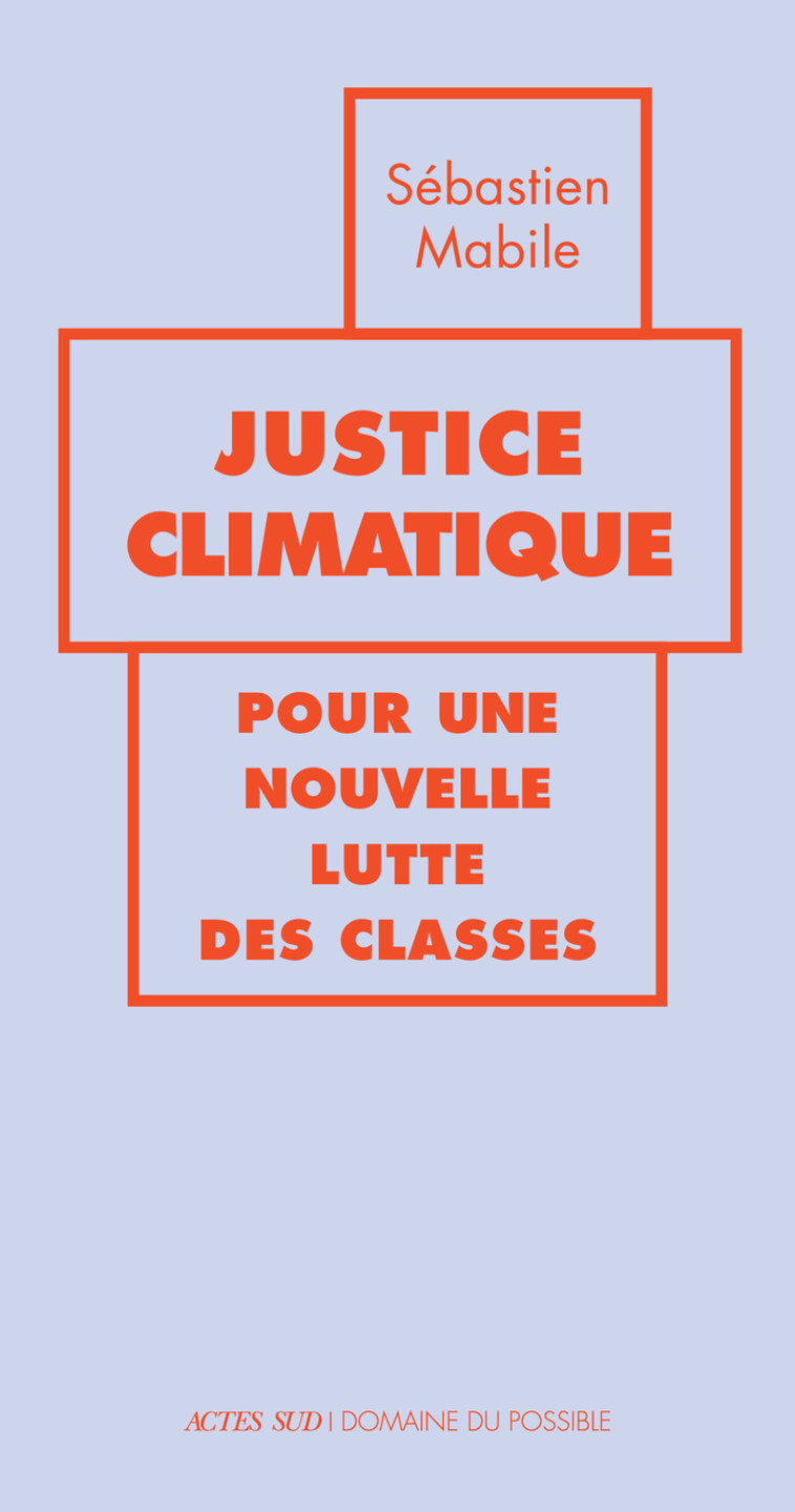 Justice climatique - Sébastien Mabile - ACTES SUD