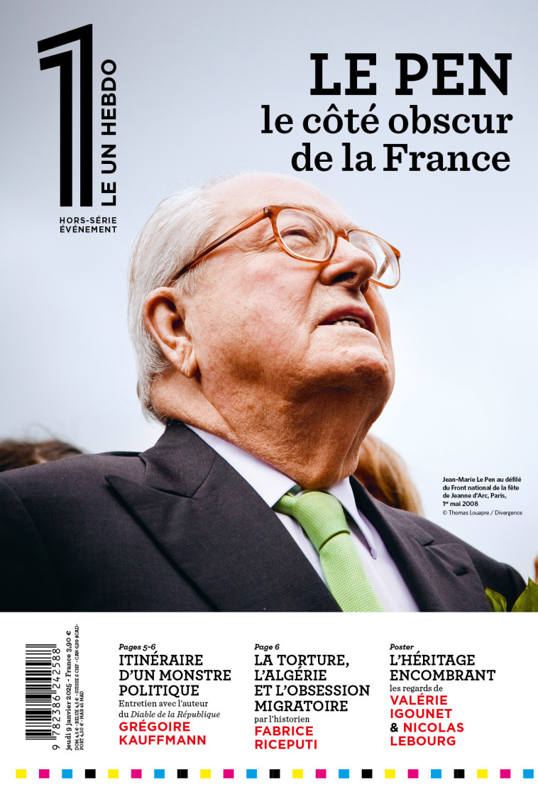 Le 1 Hors-Série - Jean-Marie Le Pen, le côté obscur de la France - Éric Fottorino - LE UN