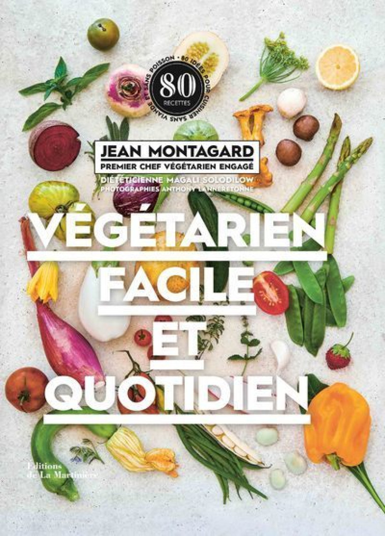 Végétarien facile et quotidien - Jean Montagard - MARTINIERE BL