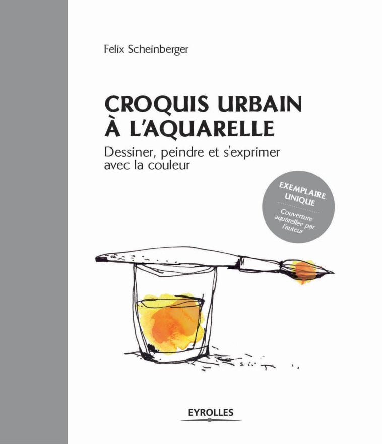 Croquis urbain à l'aquarelle - Felix Scheinberger - EYROLLES