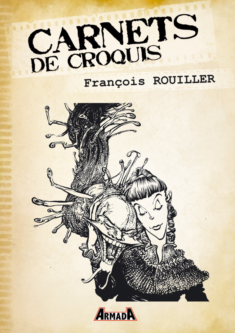 Carnets de croquis : François Rouiller - François Rouiller - ARMADA