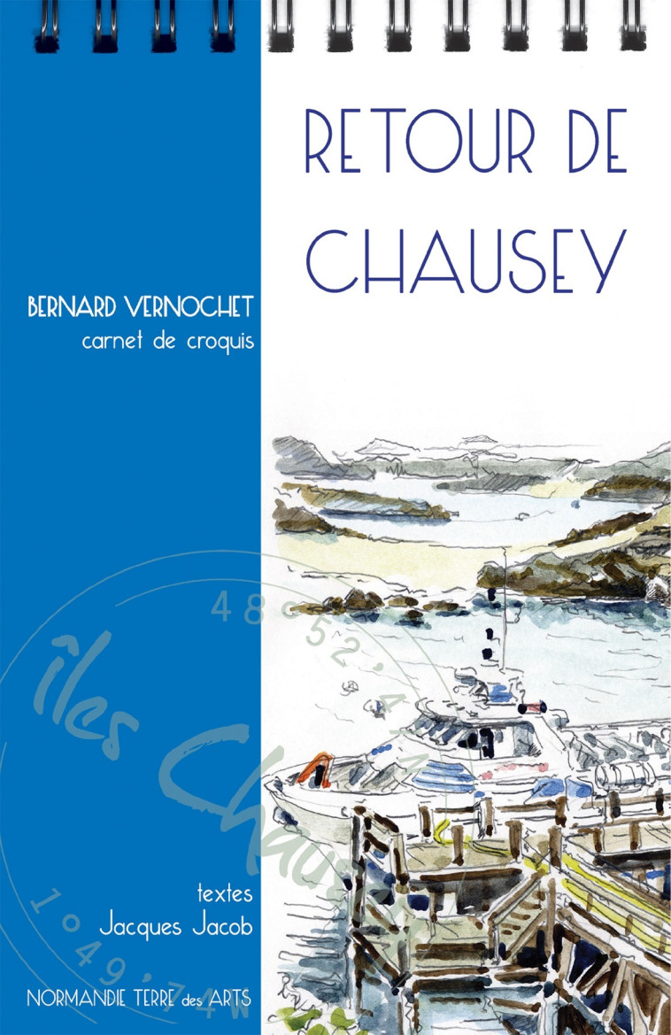 Retour de Chausey, carnet de croquis - Bernard Vernochet - NORMANDIE TERRE