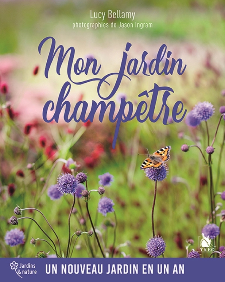 Mon Jardin Champêtre - Lucy Bellamy - YSEC