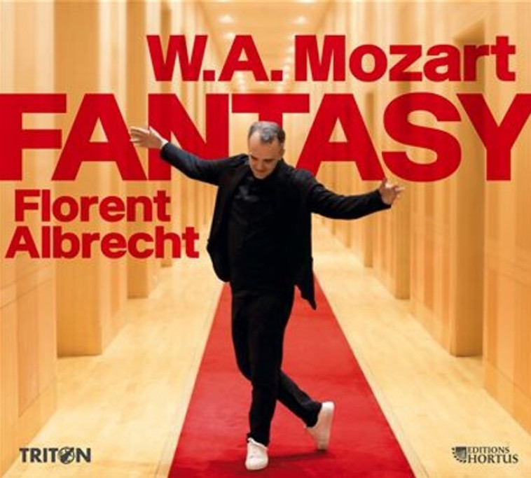 W.A Mozart Fantasy - Florent Albrecht - HORTUS