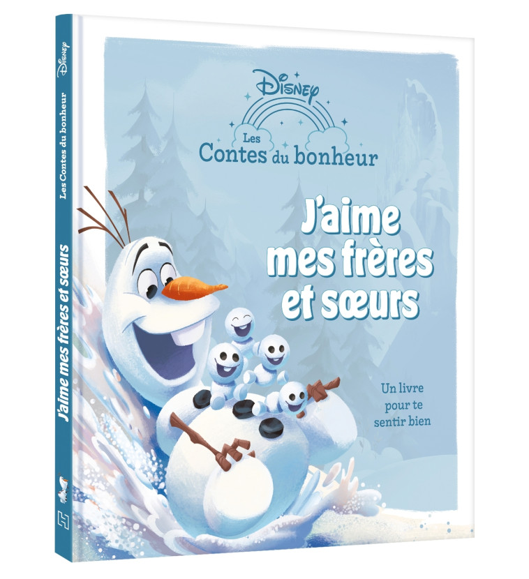 LA REINE DES NEIGES - Les Contes du bonheur - J'aime mes frères et soeurs - Disney -  - DISNEY HACHETTE