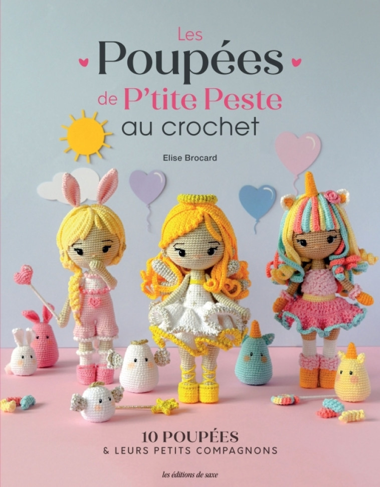 Les poupées de petitepesteamigurumi au crochet - ELISE BROCARD - DE SAXE