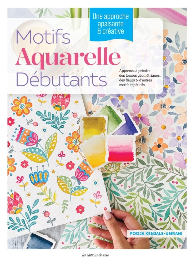 Motifs aquarelle débutants - Pooja Kenjale-Umrani - DE SAXE