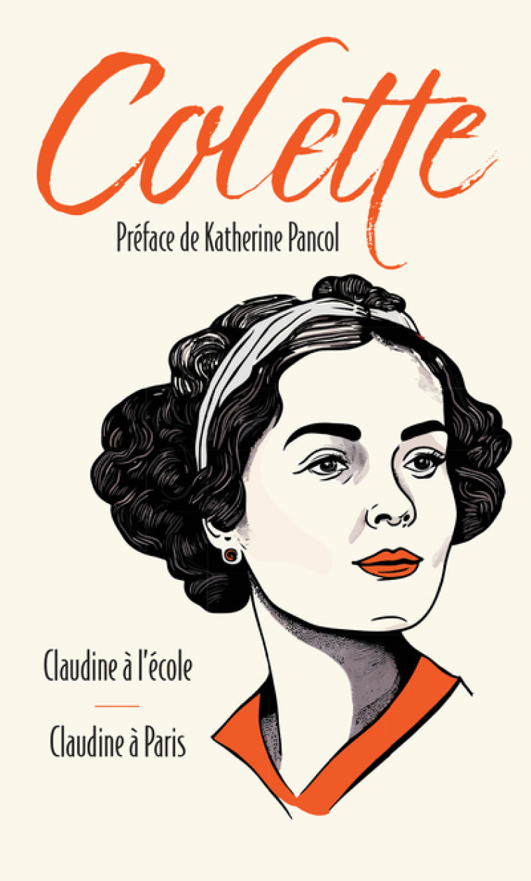 Claudine à l'école suivi de Claudine à Paris -  Colette - ARCHIPOCHE