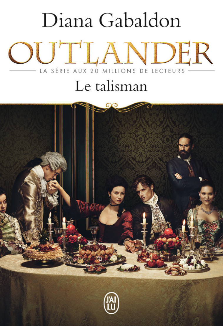 Le talisman - Diana Gabaldon - J'AI LU