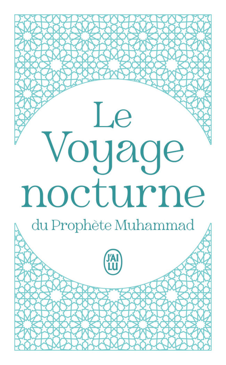 Le Voyage nocturne du Prophète Muhammad - Jamel Eddine Bencheikh - J'AI LU