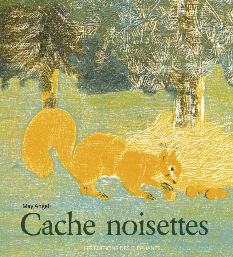 Cache noisettes - May Angeli - DES ELEPHANTS