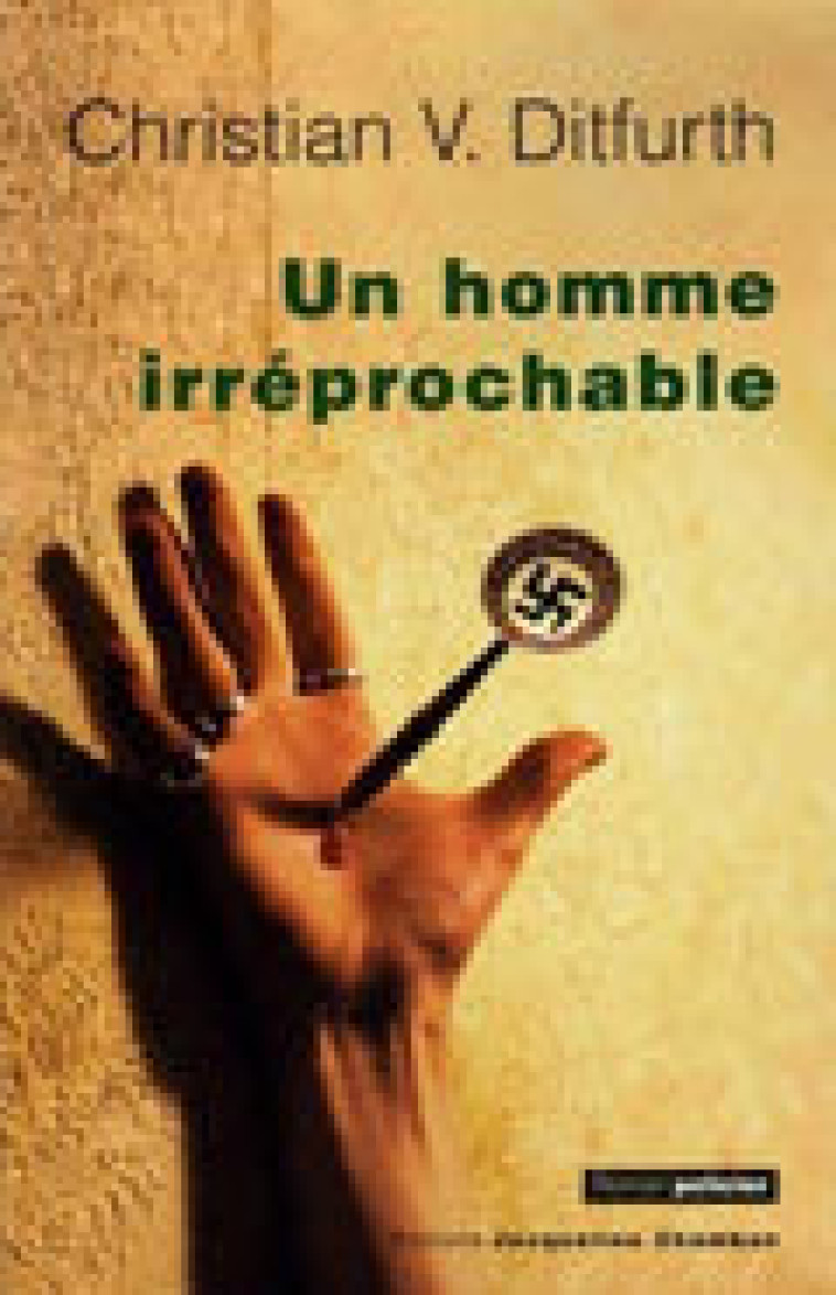 Un homme irréprochable - Christian V. Ditfurth - ED. J. CHAMBON