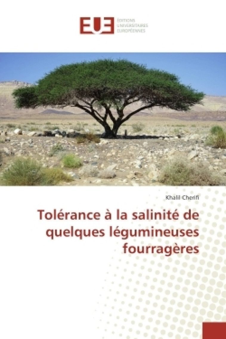 Tolérance à la salinité de quelques légumineuses fourragères - Khalil Cherifi - UNIV EUROPEENNE