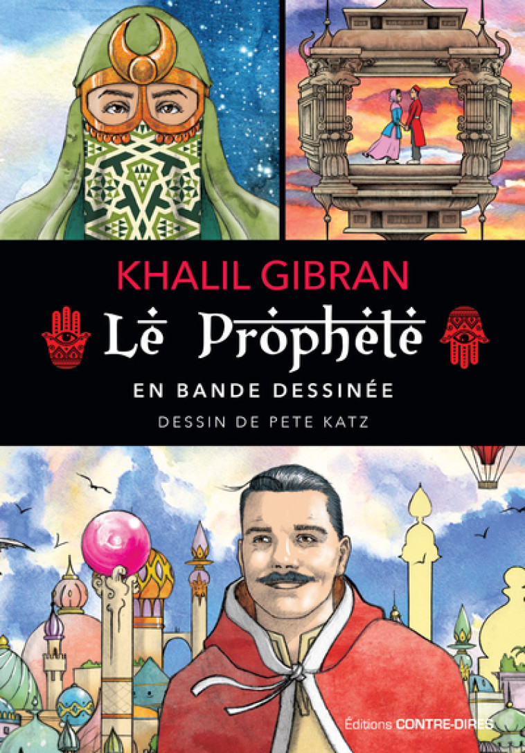 Le Prophète en bande dessinée - Khalil Gibran - CONTRE DIRES