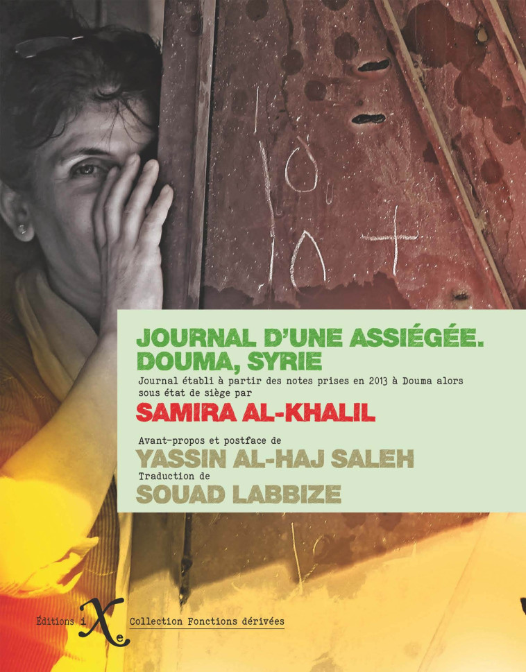 Journal d'une assiégée - Samira Al-Khalil - IXE