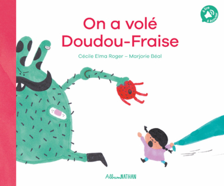 On a volé Doudou-Fraise - Cécile Elma Roger - NATHAN