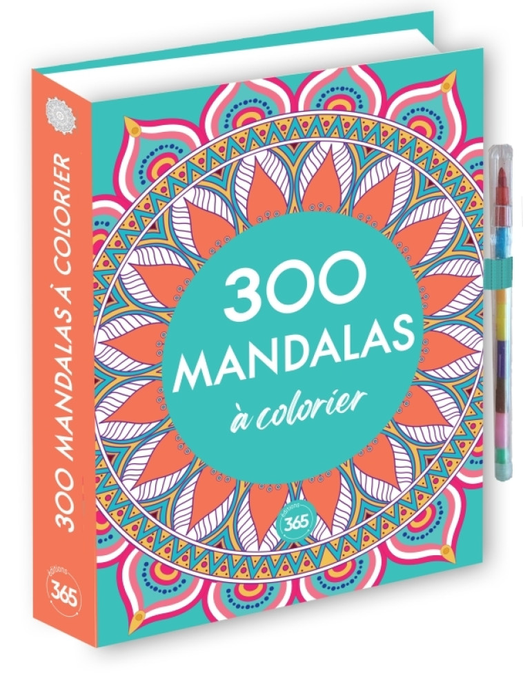 300 mandalas à colorier -  - 365 PARIS