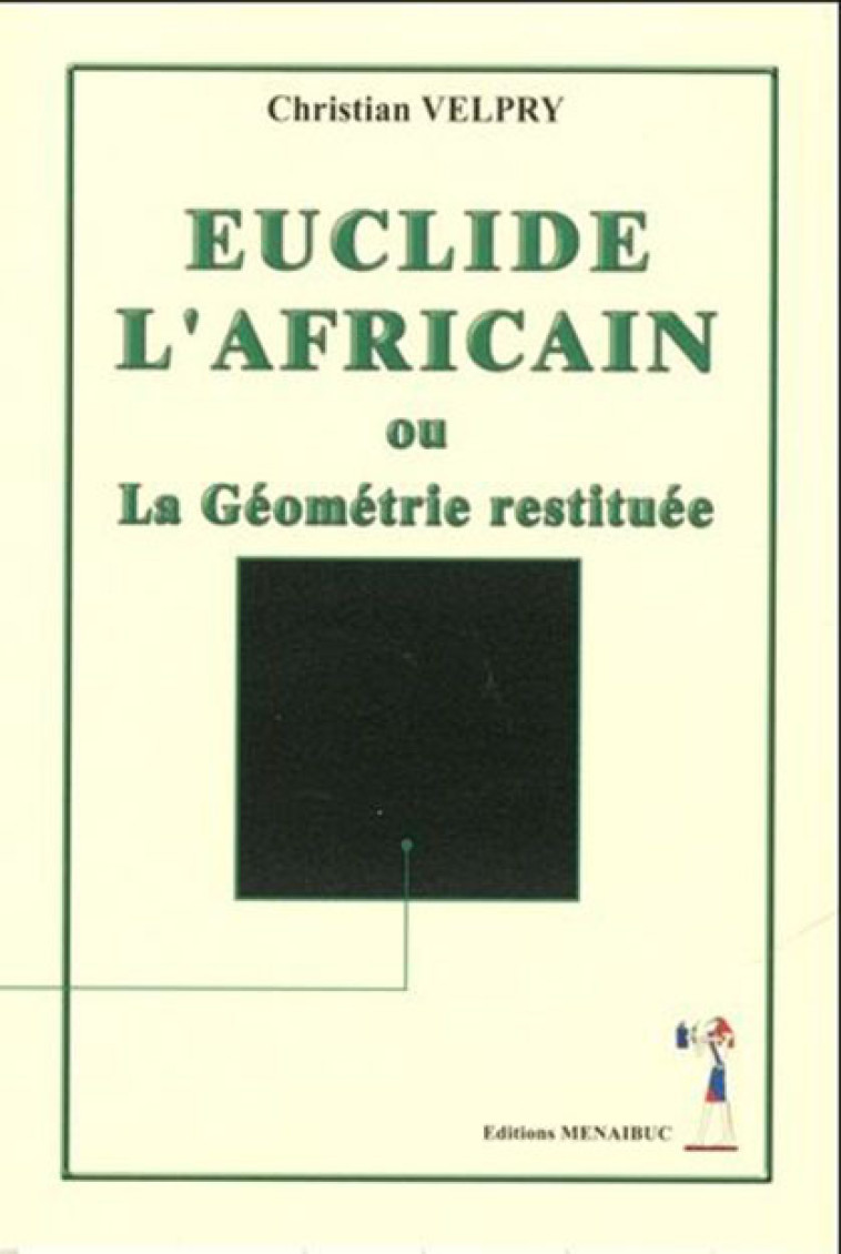 Euclide l'africain - Velpry Christian - MENAIBUC