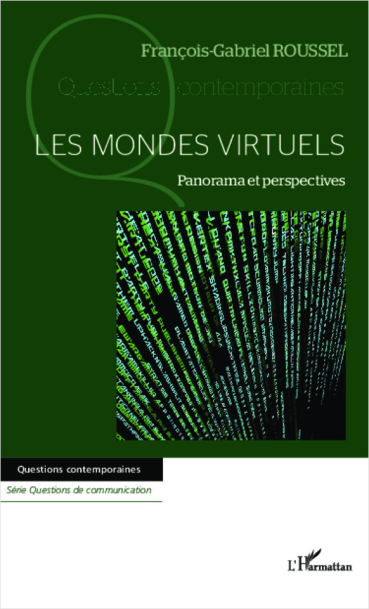 Les mondes virtuels - François-Gabriel Roussel - L'HARMATTAN