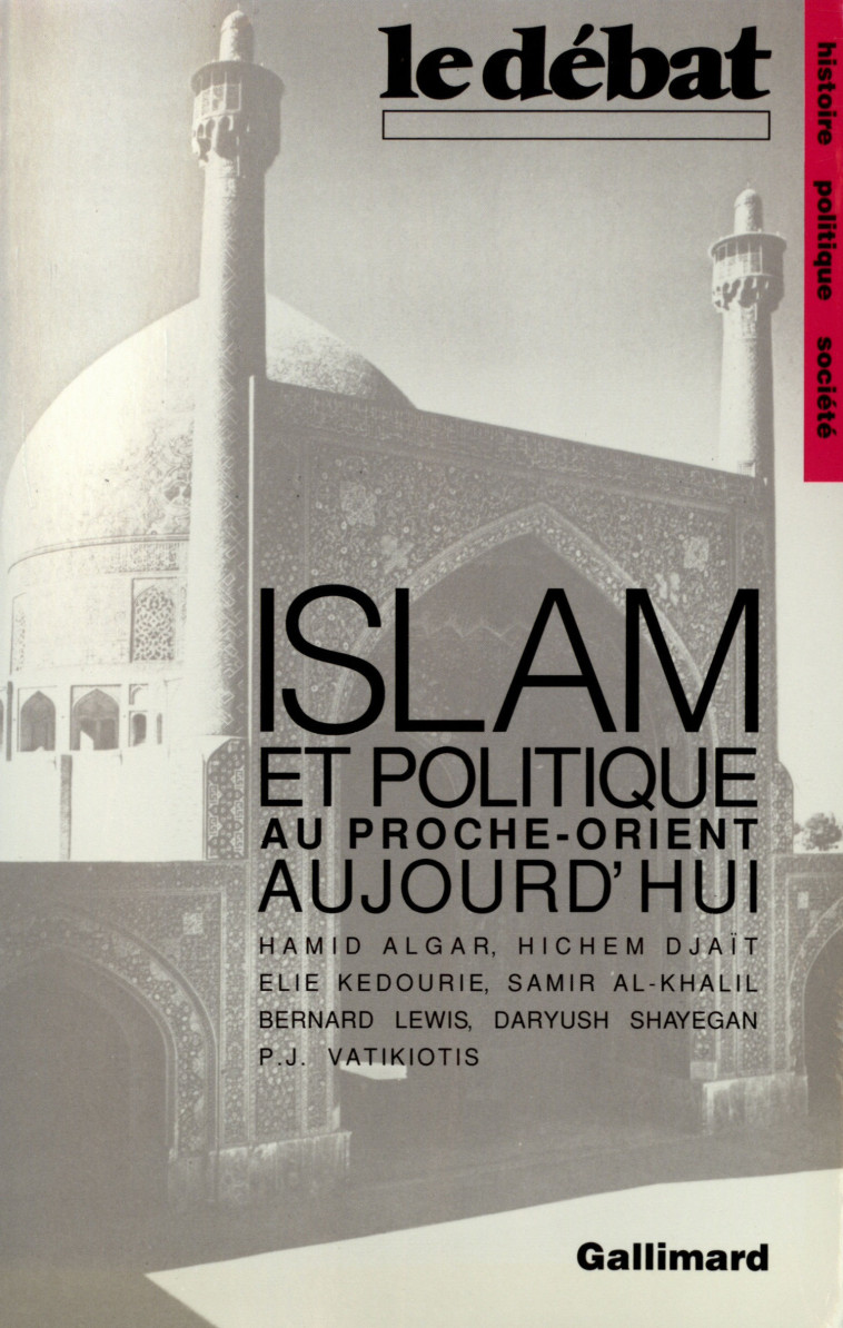 Islam et politique au Proche-Orient aujourd'hui -  Collectifs - GALLIMARD