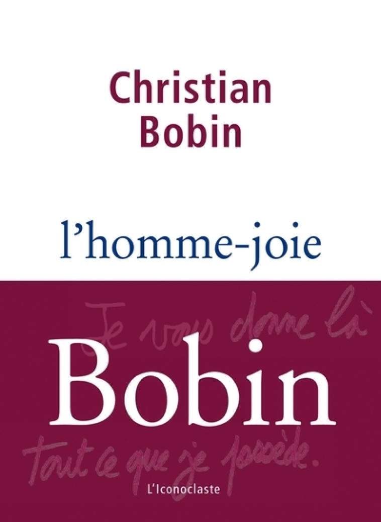 L'homme-joie - Christian Bobin - ICONOCLASTE