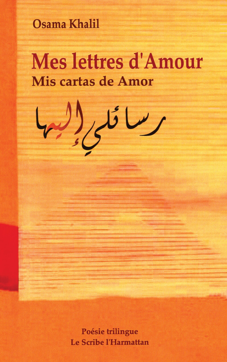 Mes lettres d'amour - Osama Khalil - L'HARMATTAN