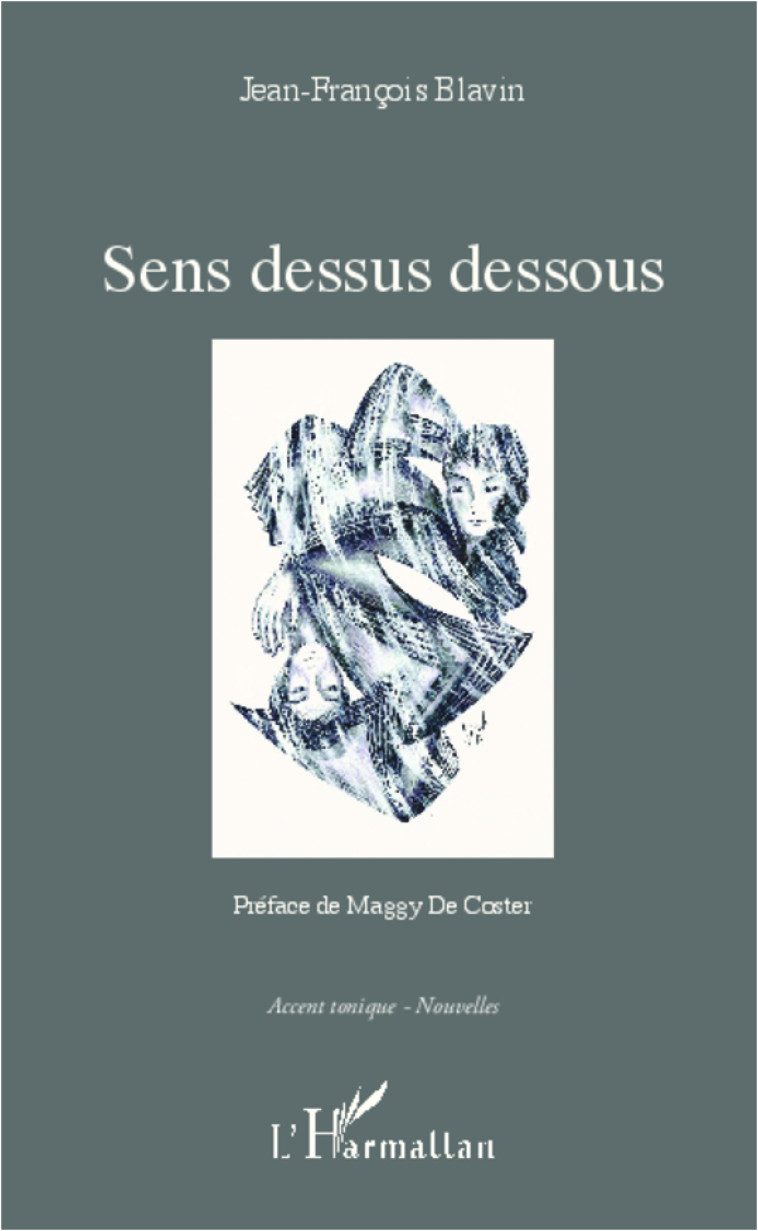 Sens dessus dessous - Jean-François Blavin - L'HARMATTAN