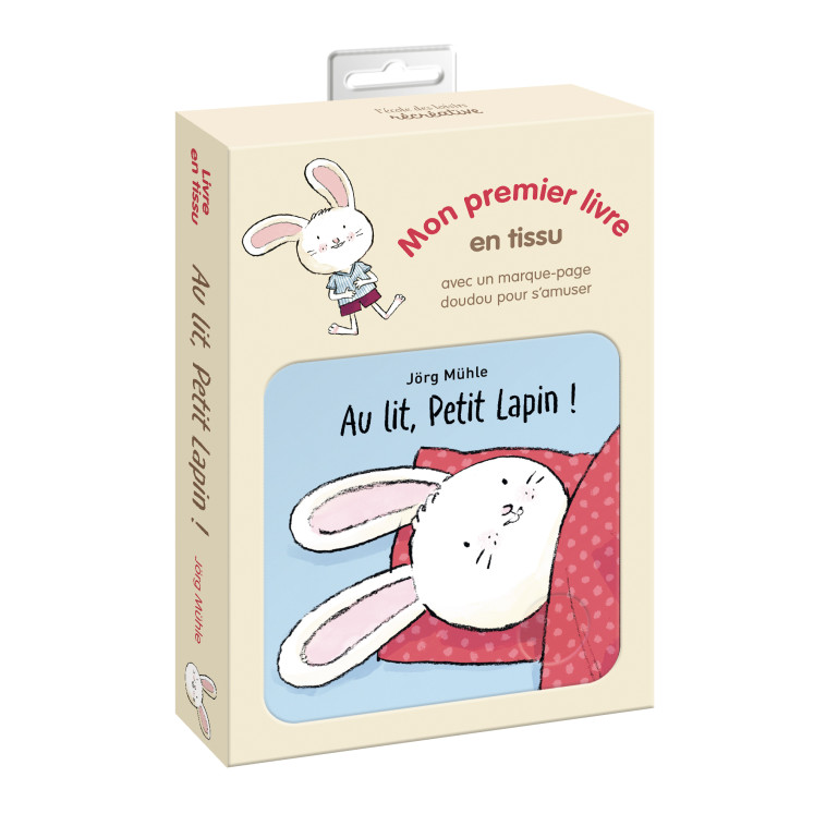 Au lit, Petit Lapin ! (livre en tissu) -  Muhle Jorg - EDL