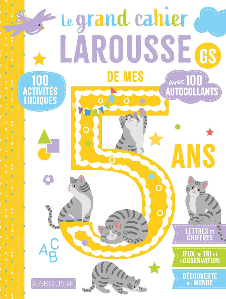 Le grand cahier Larousse de mes 5 ans -  - LAROUSSE