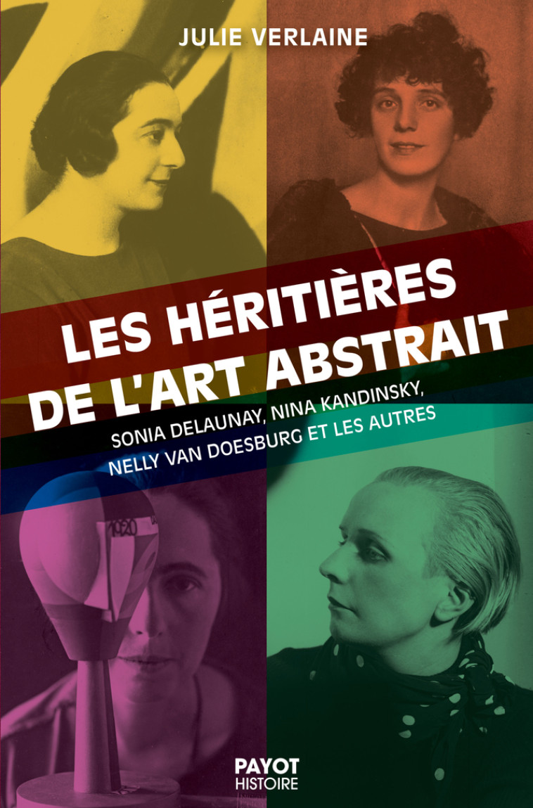 Les héritières de l'art abstrait - Julie Verlaine - PAYOT