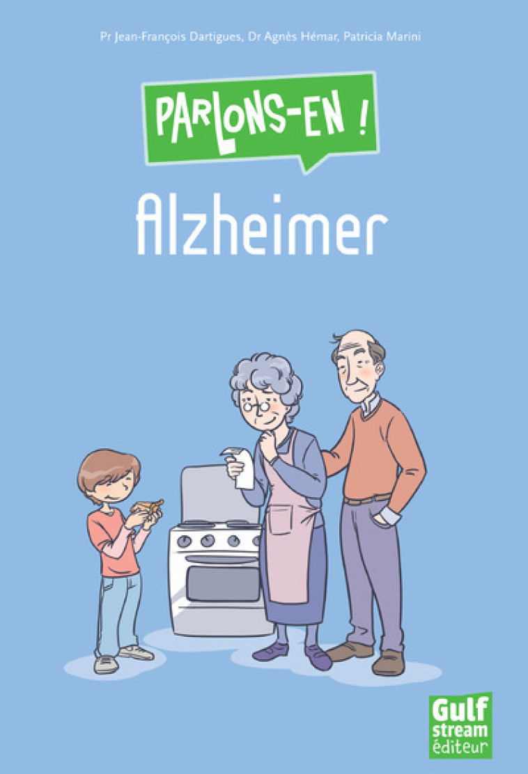 Parlons-en ! Alzheimer - Jean-François Dartigues - GULF STREAM