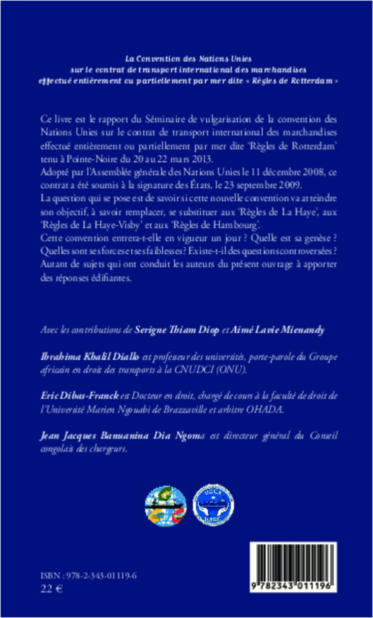 La convention des Nations Unies sur le contrat de transport international des marchandises effectué entièrement ou partiellement - Ibrahima Khalil Diallo - L'HARMATTAN