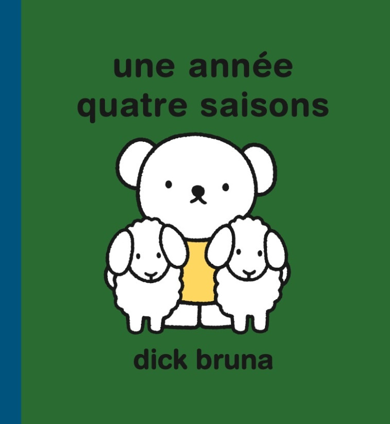 Une année quatre saisons - Dick Bruna - MEMO