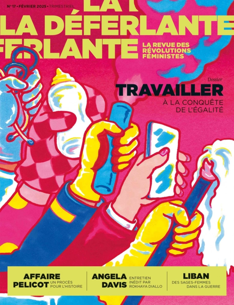 La Déferlante #17 - Travailler -  Collectif - LA DEFERLANTE