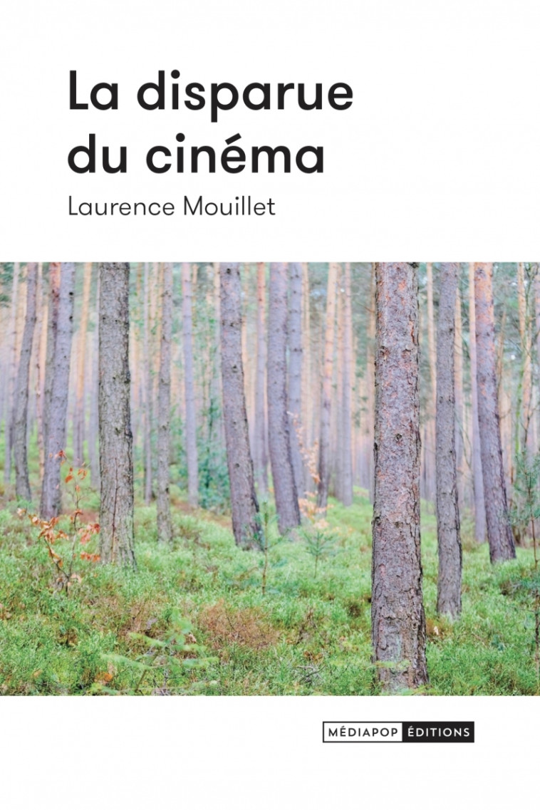 La disparue du cinéma - LAURENCE MOUILLET - MEDIAPOP