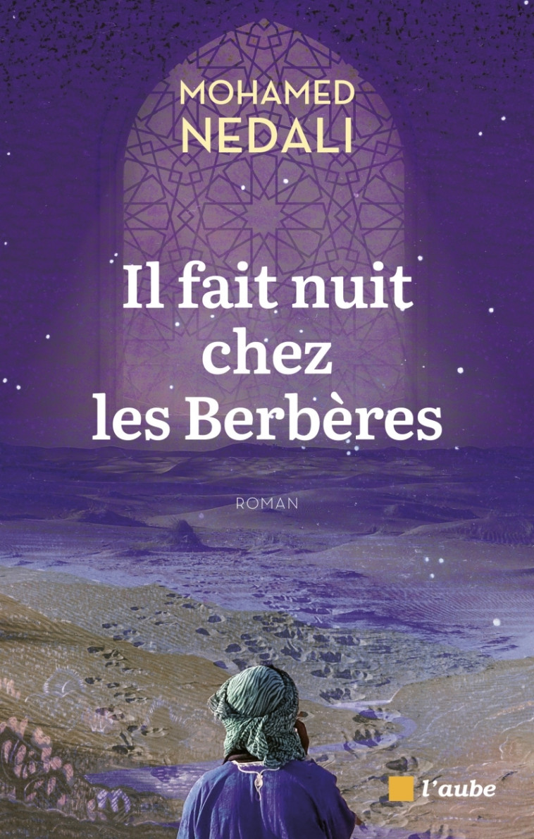 Il fait nuit chez les Berbères - Mohamed NEDALI - DE L AUBE