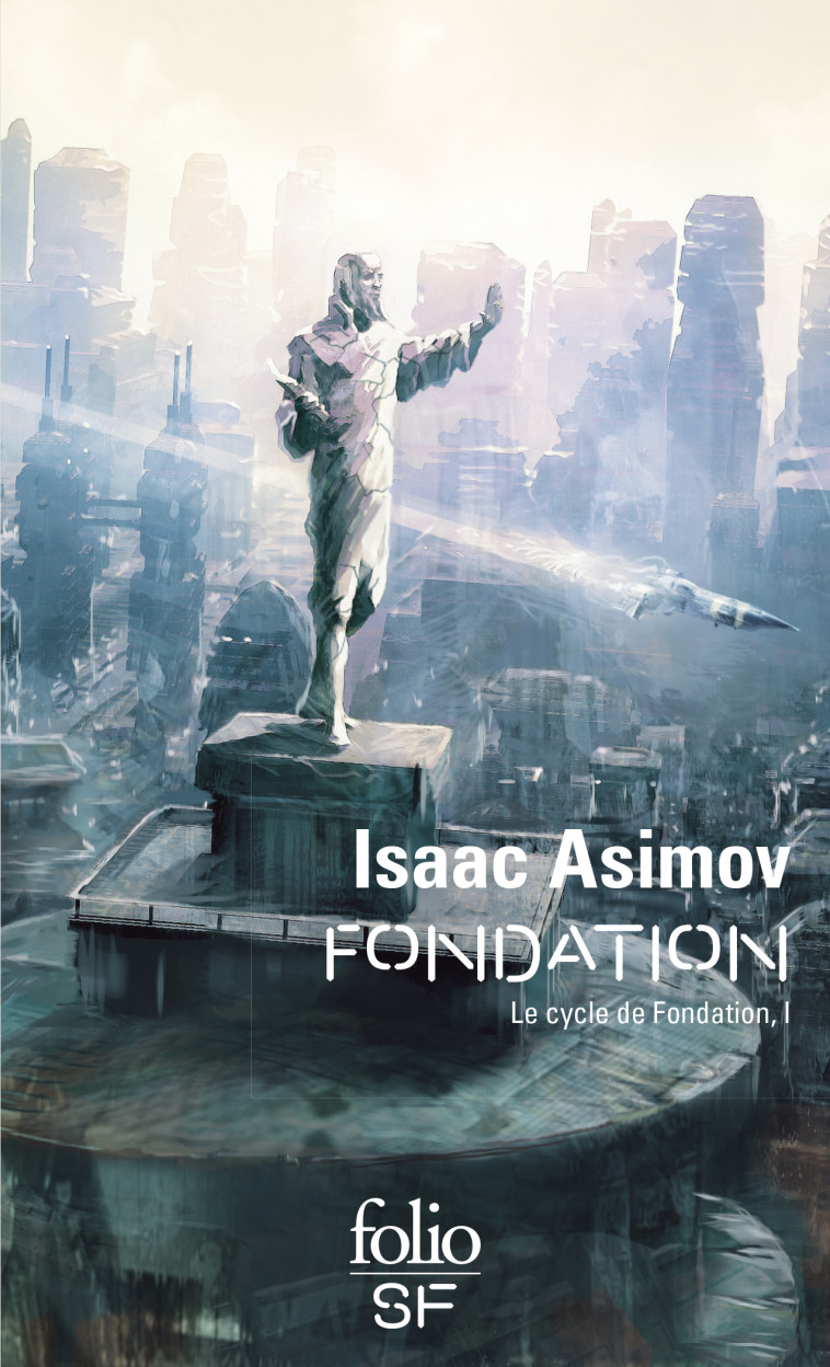 Fondation - Isaac Asimov - FOLIO