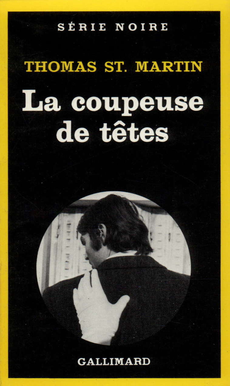 La coupeuse de têtes - Thomas St. Martin - GALLIMARD