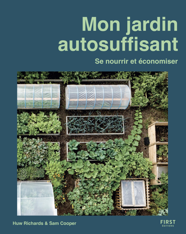 Mon jardin autosuffisant - Huw Richards - FIRST