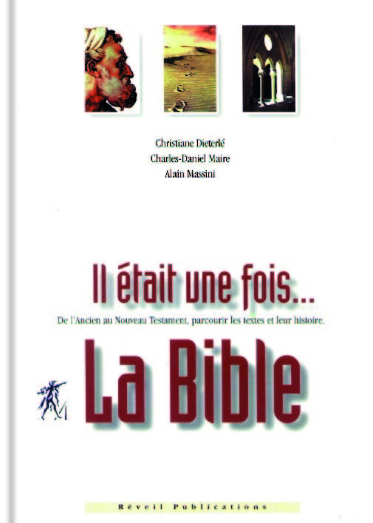 Il était une fois… La Bible - Dieterlé & Maire... - OLIVETAN