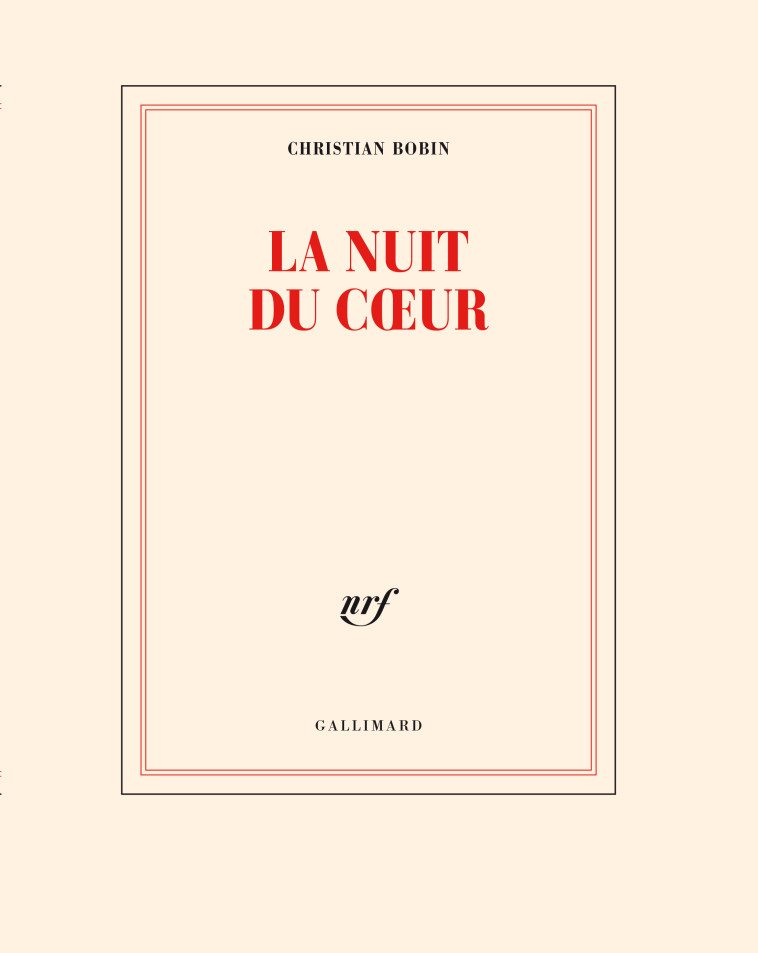 La nuit du coeur - Christian Bobin - GALLIMARD