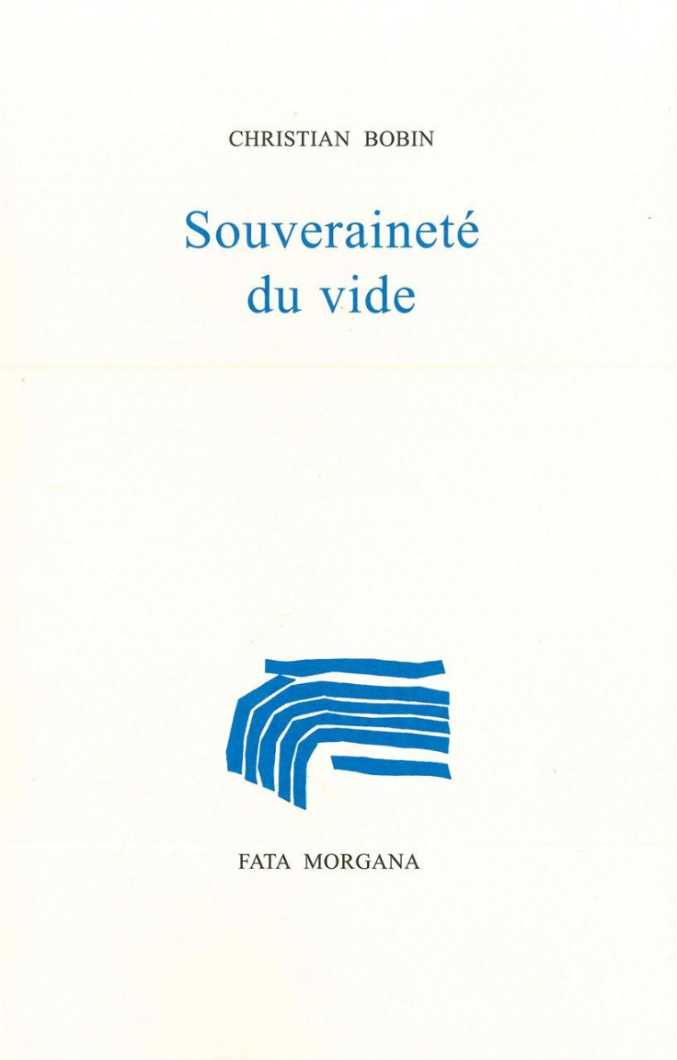 Souveraineté du vide - Christian Bobin - FATA MORGANA