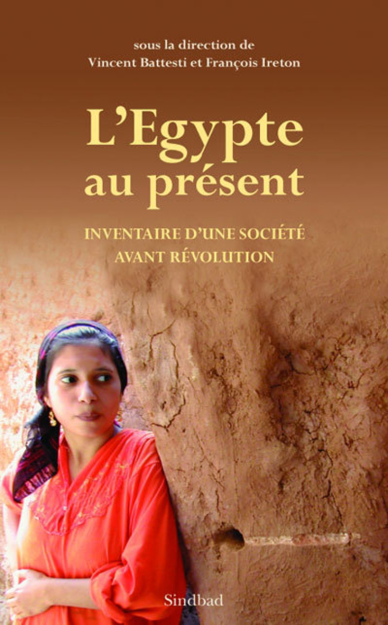 L'Egypte au présent -  FRANCOIS IRETON / BATTESTI VINCENT - ACTES SUD