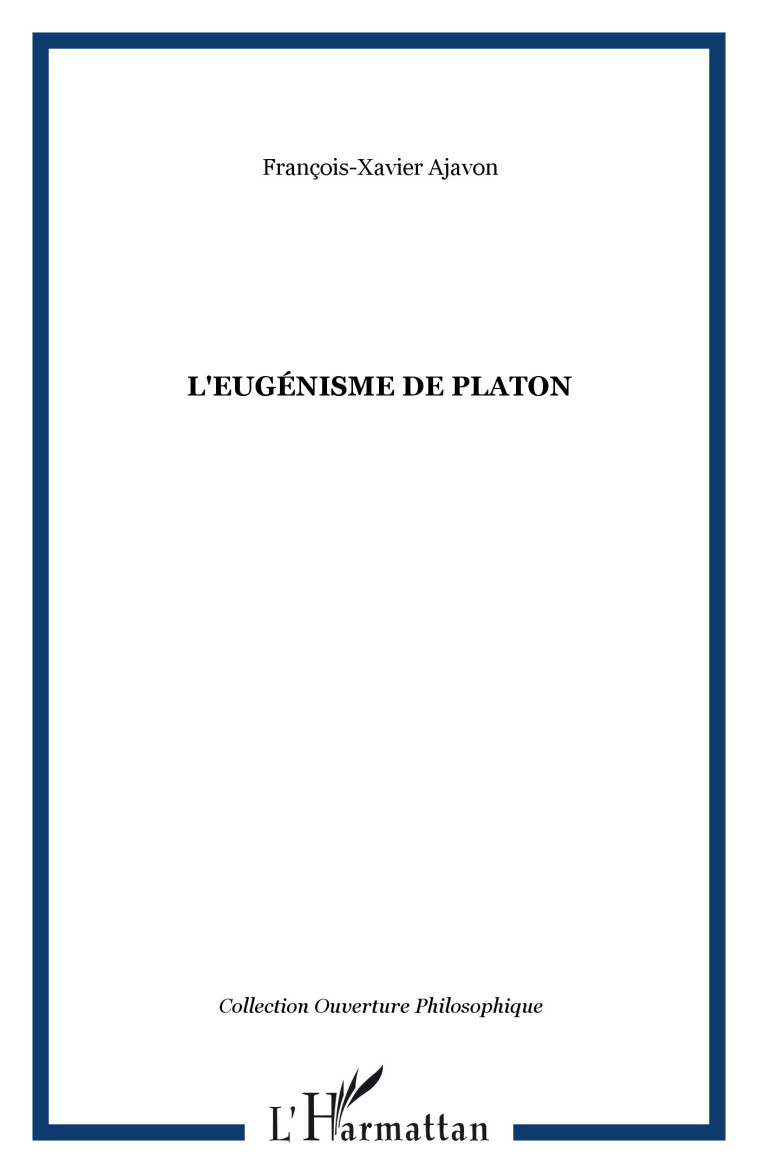 L'EUGÉNISME DE PLATON - François-Xavier Ajavon - L'HARMATTAN