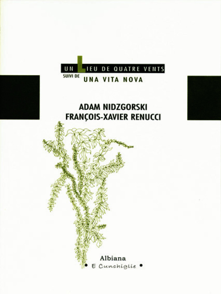 Un lieu de quatres vents - Suivi de Una vita nova - A. Nidzgorski - ALBIANA