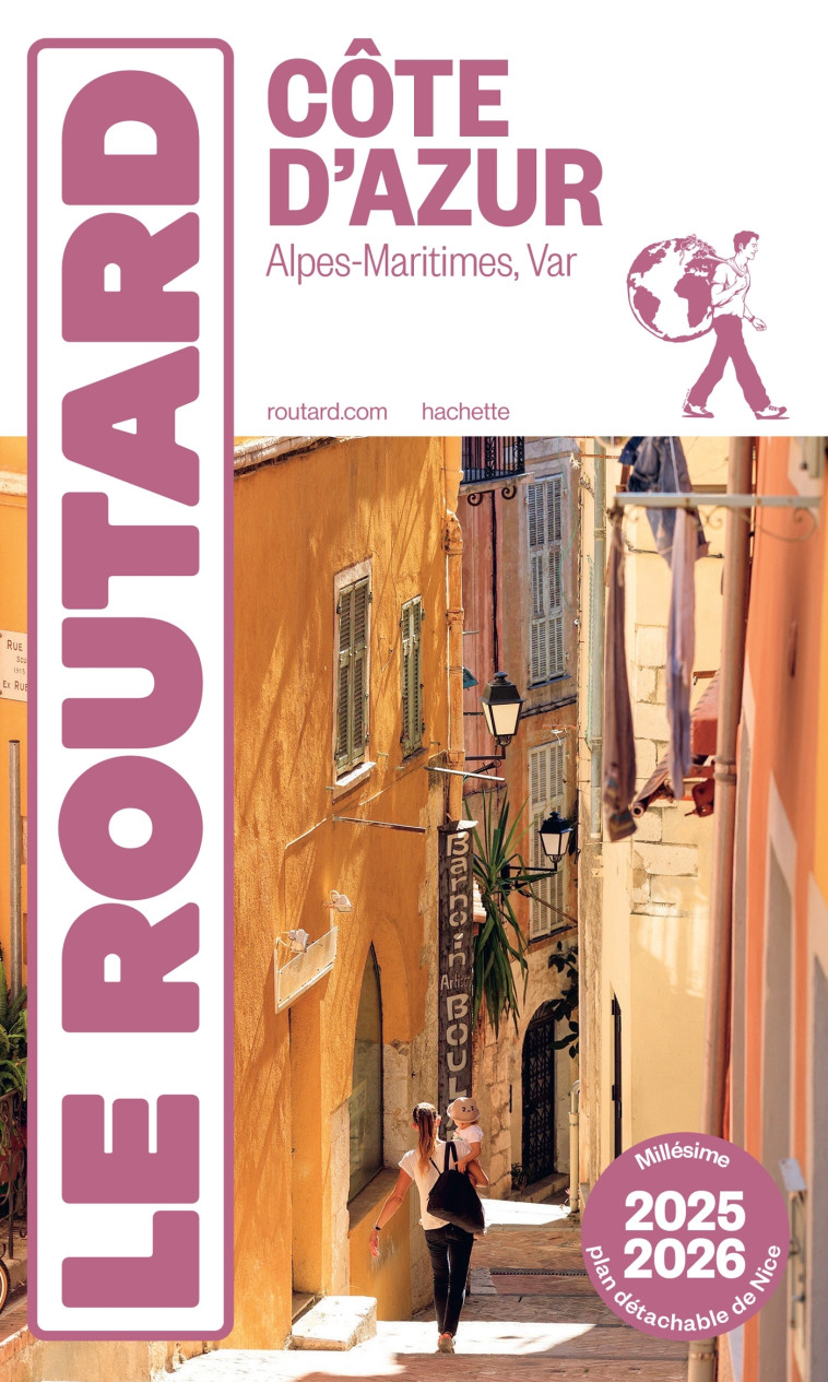 Guide du Routard Côte d'Azur 2025/26 -   - HACHETTE TOURI