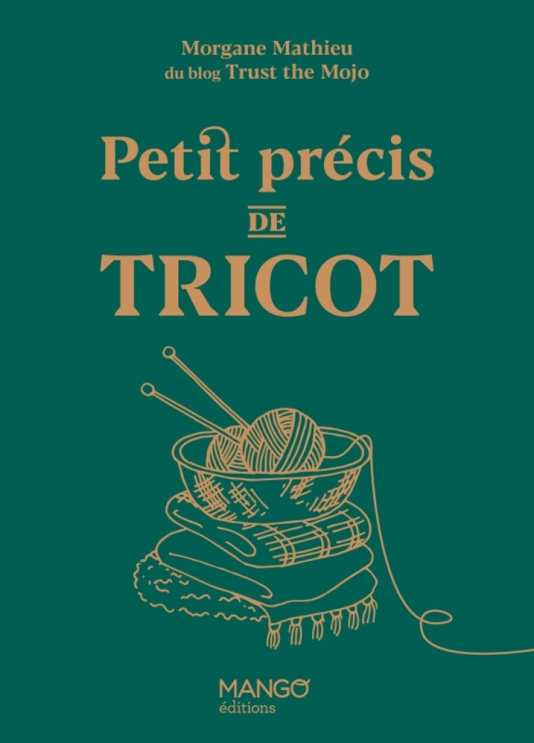 Petit précis de tricot - Morgane Mathieu - MANGO