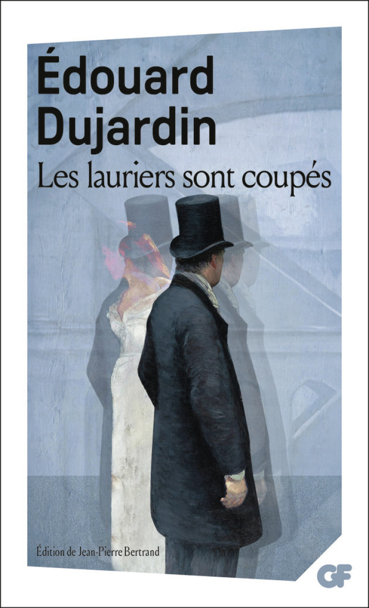 Les lauriers sont coupés - Édouard Dujardin - FLAMMARION